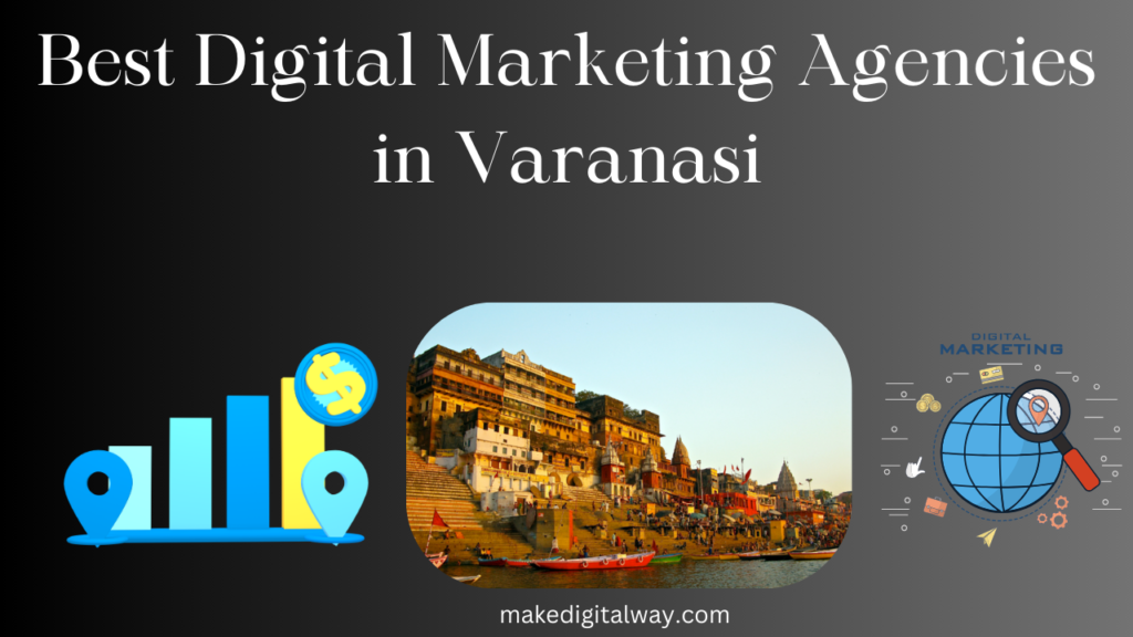 Best Digital Marketing agencies in Varanasi